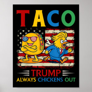Poster Trump Taco Trump est toujours en train de chasser
