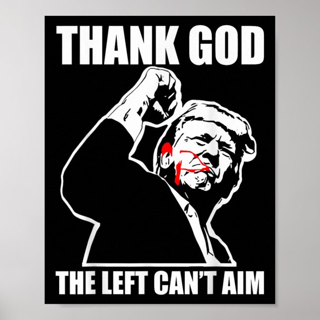 Poster Trump Thank God The Left Can't Aim , Small, Black  (Devant)