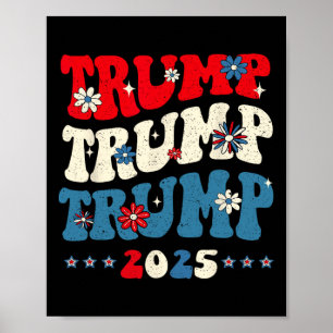 Poster Trump Trump Trump 2025 Inauguration du président 4