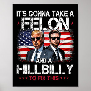 Poster Trump Vance On va prendre un Felon et un Hillbill