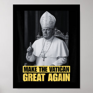 Poster Trump Veut Être Le Prochain Pape Ch