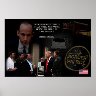 Poster Trump Wall of Love Stephen Miller