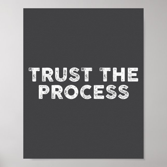 Poster Trust The Process Srts Slogan Motivational  (Devant)