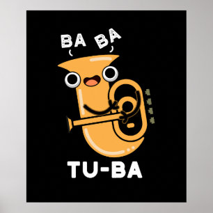 Poster Tu-ba Funny Tuba Puns Dark BG