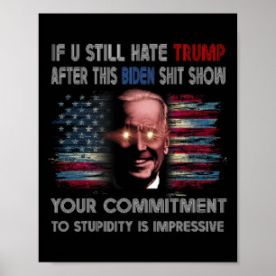 Poster Tu Détestes Trump Après Ce Biden Afficher Drôle Di