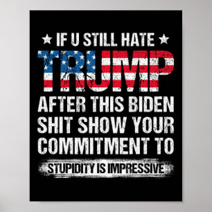 Poster Tu Détestes Trump Après Ce Drapeau Américain Biden