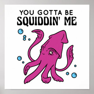 Poster Tu Devais Me Dire, Drôle Squid Dit
