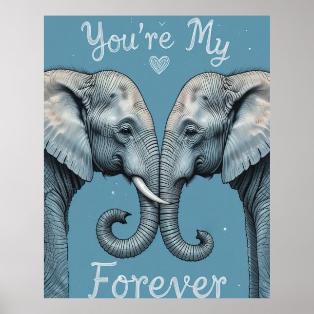 Poster Tu es mon art romantique d'éléphant pour toujours (Devant)