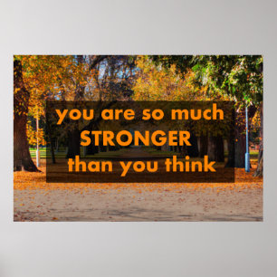Poster Tu es tellement plus fort que tu ne crois