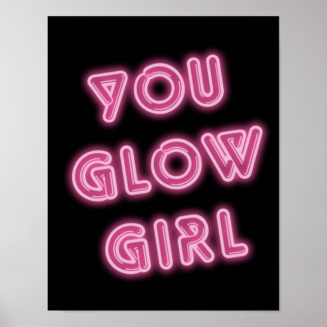 Poster Tu Glow Girl Hot Pink Typographie (Devant)