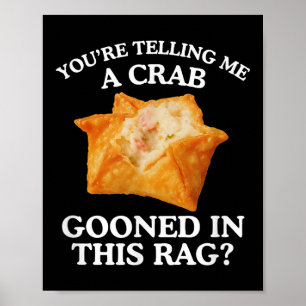 Poster Tu me dis un mème adulte sans charnière de crabe d
