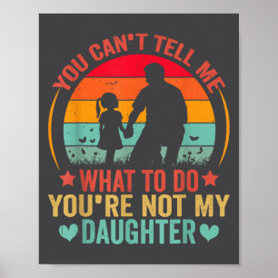 Poster Tu ne peux pas me dire quoi faire, tu n'es pas ma