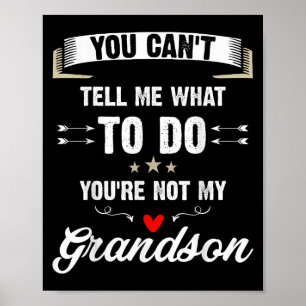 Poster Tu ne peux pas me dire quoi faire, tu n'es pas mon