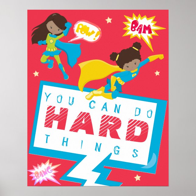 Poster Tu peux faire des choses difficiles fille super-hé (Devant)