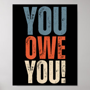 Poster Tu te dois - Personne ne te doit rien - Motivation
