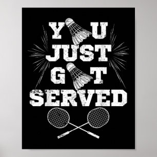 Poster Tu Viens D'Être Servi Drôle Joueur Badminton Retro