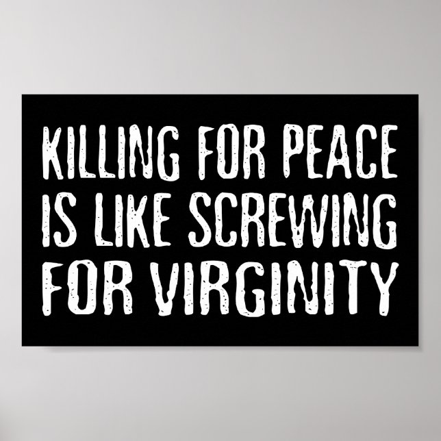Poster Tuer Pour La Paix - Célèbre Slogan Anti-Guerre (Devant)