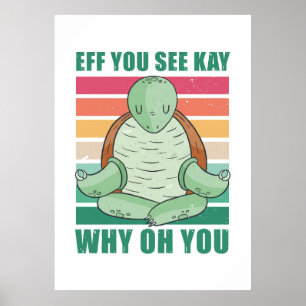 Poster Turtle Lover EFF Vous Voyez Kay Why Oh You