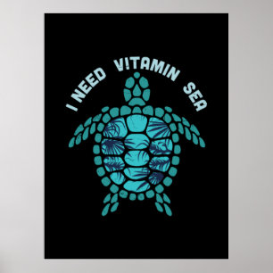Poster Turtle Lover J'ai besoin de la mer de vitamine
