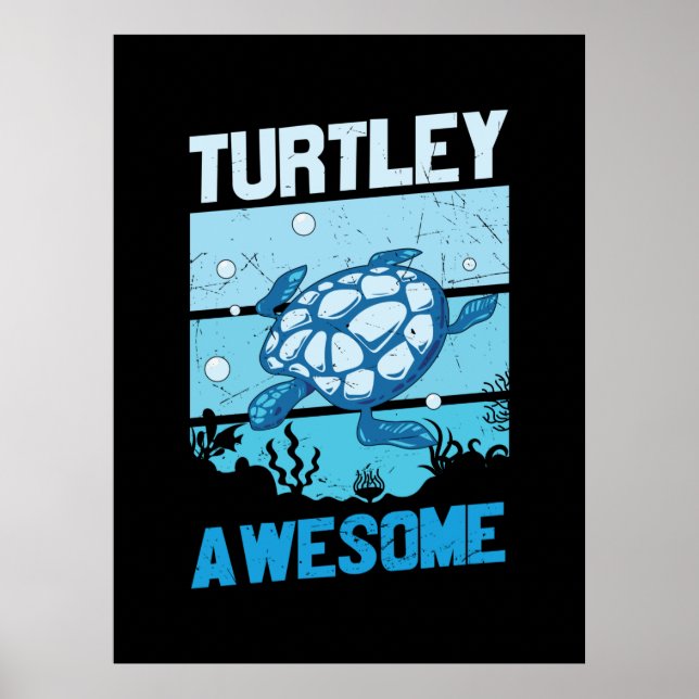 Poster Turtle Lover | Turtley Awesome (Devant)