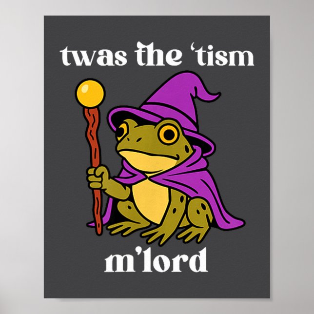 Poster Twas The tism M'lord Funny Meme Frog Witch Autism  (Devant)