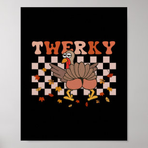 Poster Twerky Thanksgiving Drôle Fesses de Dindon Danse T