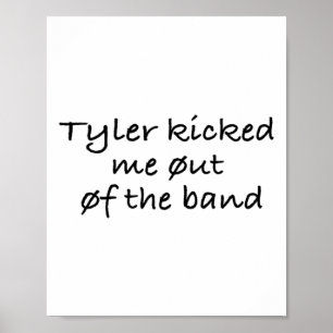 Poster Tyler M'A Retiré Du Sticker De Bande