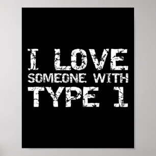 Poster Type 1 Diabète Cadeaux familiaux J'aime Quelqu'un