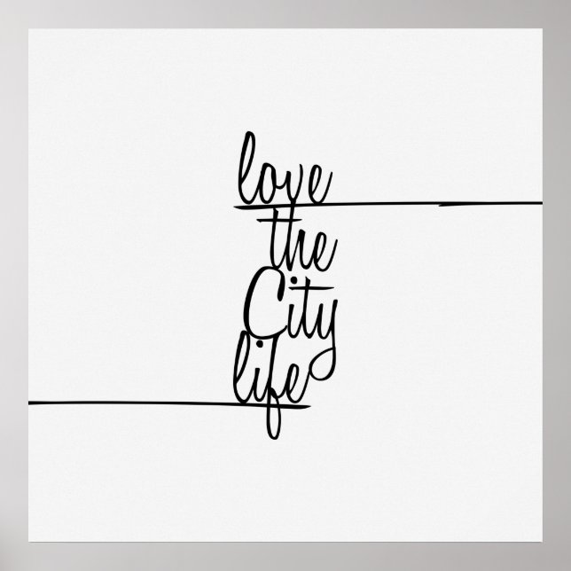 Poster Typographie "Love the City Life" (Devant)