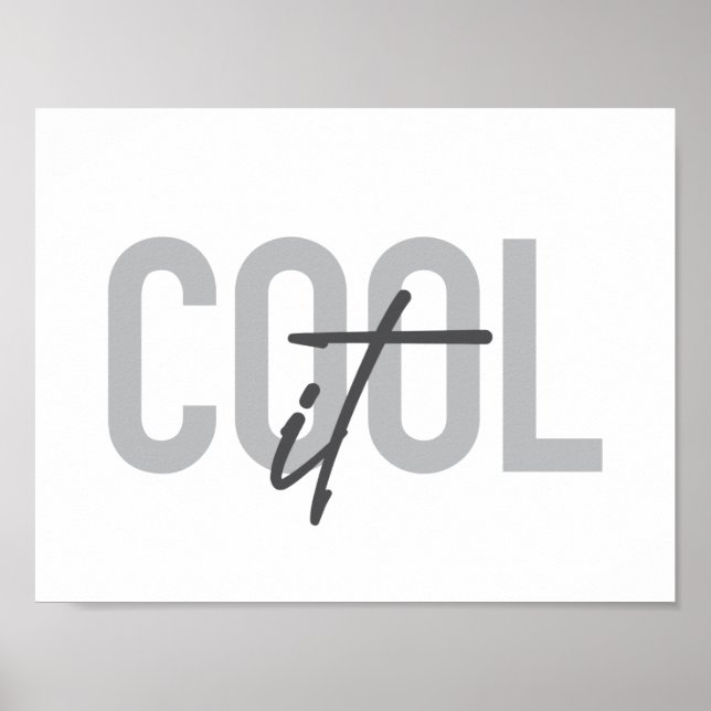 Poster Typographie moderne, simple, cool de Cool It (Devant)