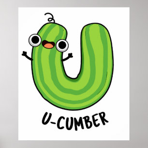 Poster U-cumber Funny Concomber Pun