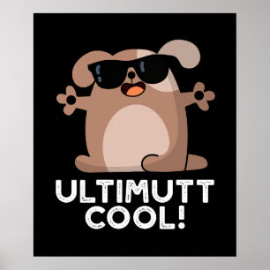 Poster Ulti-mutt Cool Funny Chien Pun Dark BG
