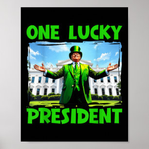 Poster Un Chanceux Président Trump Jour de la Saint Patri