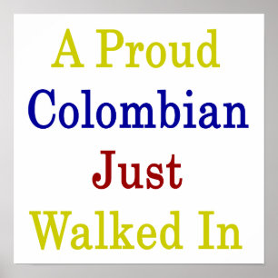 Poster Un Colombien Fier Qui Vient De Marcher