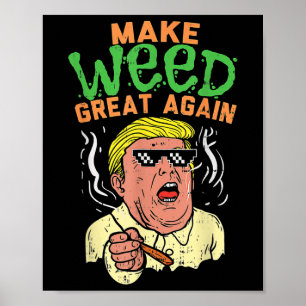 Poster Un Cool Trump amusant qui redonne de l'herbe