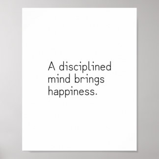 Poster Un esprit discipliné apporte le bonheur. Bouddha