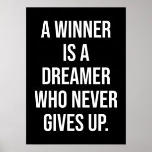 Poster Un Gagnant Est Un Rêveur Qui Ne Se Lève Jamais