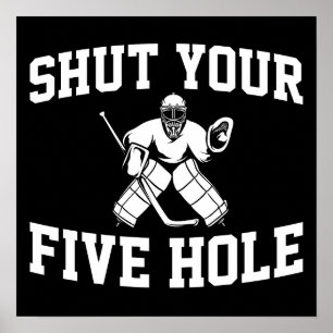 Poster Un gardien de hockey blanc ferme tes cinq trous