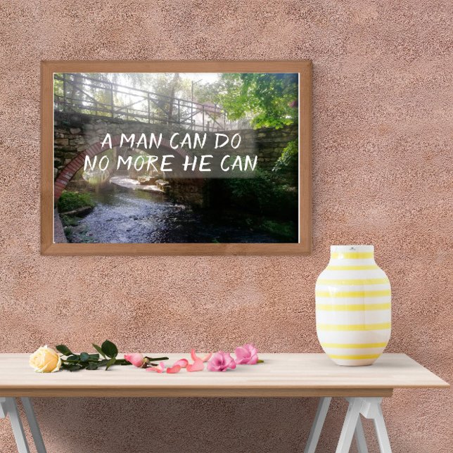 Poster Un homme ne peut pas faire plus il peut proverber  (Créateur téléchargé)