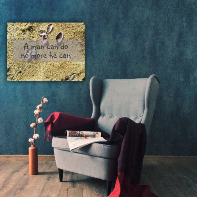 Poster Un homme ne peut pas faire plus il peut sagesse di (Créateur téléchargé)