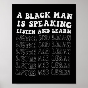 Poster Un Homme Noir Parle Écoutez Et Apprenez Le Noir So