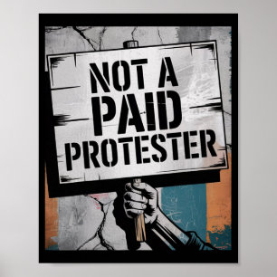 Poster Un Homme Qui N'Est Pas Un Manifestant Payé Résiste