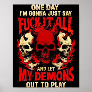 Poster Un jour, je vais juste dire et laisser mes démons 