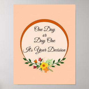 Poster Un jour ou un jour - C'est votre motivation décisi