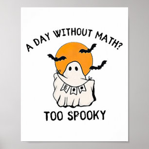 Poster Un jour sans maths Trop Éffrayant enseignant Hallo