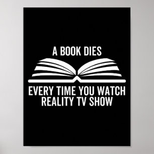 Poster Un livre meurt chaque fois que vous regardez Reali