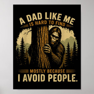 Poster Un papa comme moi est difficile à trouver humour b