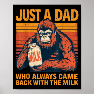 Poster Un papa qui est revenu avec le lait Bigfoot Daddy