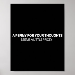 Poster Un penny pour vos pensées - Blague 