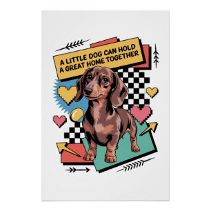 Poster Un petit chien peut rassembler une grande maison